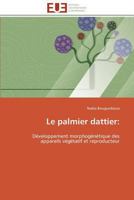 Le Palmier Dattier: 3841781241 Book Cover