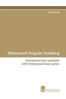 Attosecond Angular Streaking 3838106857 Book Cover