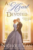 A Heart Devoted (The Penn-Leiths of Thistle Muir) 1949863220 Book Cover