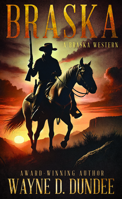 Braska: A Braska Western B0GD86J9JV Book Cover
