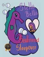 Stella Bella: Seafriend Sleepover B0G6J314YV Book Cover