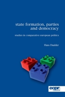 State Formation, Parties and Democracy: Studies in Comparative European Politics 1907301178 Book Cover