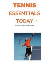 Tennis Essentials Today: A Video Enhanced Printed Book 1719084424 Book Cover