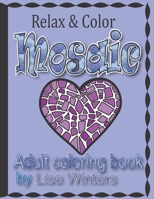 Relax & Color Mosaic B08KY4H7N8 Book Cover