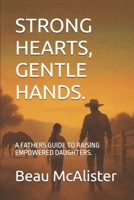 Strong Hearts, Gentle Hands. B0FHXGXXN2 Book Cover