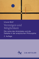 Vermögen und Möglichkeit: Die Lehre des Aristoteles und die Debatte in der analytischen Philosophie (German Edition) 3476051218 Book Cover