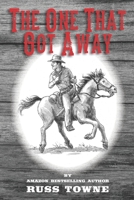 The One That Got Away 1948245302 Book Cover