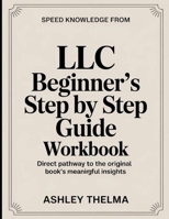 Speed knowledge From LLC Beginner's Step By Step Guide: Direct Pathway To The Original Book’s Meaningful Insights B0GX2DJRZD Book Cover