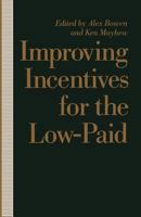 Improving Incentives for the Low-Paid 0333525450 Book Cover