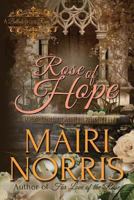 Rose of Hope 1497526094 Book Cover