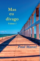Mas Eu Divago Volume 1 (Portuguese Edition) 6500821165 Book Cover