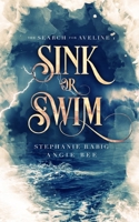 Sink or Swim: Volume One: The Search for Aveline 1006697675 Book Cover