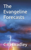 The Evangeline Forecasts 0595491510 Book Cover