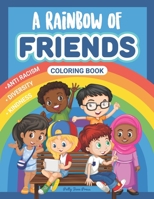 A Rainbow of Friends Coloring Book: A Multicultural Coloring Book for Kids About Diversity, Differences and Kindness. A Rhyming Book for Children of All Ages. (Diversity Coloring Book) B089TRZPL9 Book Cover