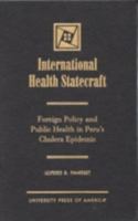 International Health Statecraft 0761816011 Book Cover