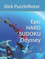 Epic HARD SUDOKU Odyssey B0CTTSGVSJ Book Cover
