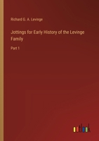 Jottings for Early History of the Levinge Family: Part 1 3368191764 Book Cover
