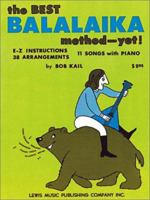 The Best Balalaika Method Yet (Balalaika) 0825653665 Book Cover