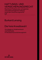 Die freie Anwaltswahl (Haftungs- und Versicherungsrecht) 3631789939 Book Cover