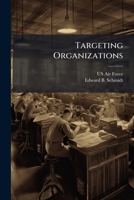 Targeting Organizations: Centralized or Decentralized? 1249327628 Book Cover