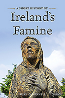 A Short History of Ireland's Famine (Short Histories) 1847173713 Book Cover