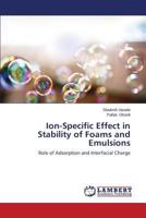 Ion-Specific Effect in Stability of Foams and Emulsions 3659579858 Book Cover