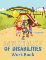 The Invisibility Of Disabilities Work Book B0DPGZSF6V Book Cover