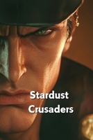 Stardust Crusaders B0DQHMBT1J Book Cover
