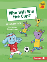 Who Will Win the Cup? 1728490812 Book Cover