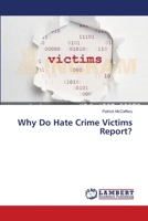 Why Do Hate Crime Victims Report? 3659403040 Book Cover