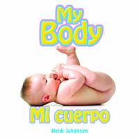 MY BODY = MI CUERPO 1404280170 Book Cover