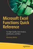 Microsoft Excel Functions Quick Reference: For High-Quality Data Analysis, Dashboards, and More 1484266129 Book Cover