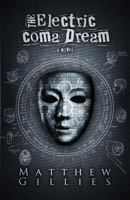 The Electric Coma Dream 0992045304 Book Cover