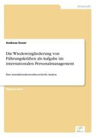 Die Wiedereingliederung Von Fuhrungskraften ALS Aufgabe Im Internationalen Personalmanagement 3838613619 Book Cover