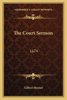 The Court Sermon: 1674 1432503561 Book Cover