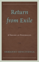 Return from Exile: A Theory of Possibility 0739185233 Book Cover
