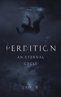 Perdition: An Eternal Cycle 1077875843 Book Cover