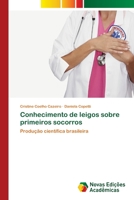 Conhecimento de leigos sobre primeiros socorros: Produção científica brasileira 6202041765 Book Cover