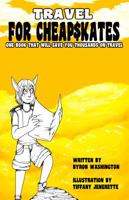 Travel For Cheapskates 0996627901 Book Cover