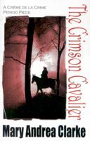 The Crimson Cavalier 0955158958 Book Cover