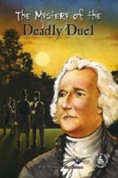 The Mystery Of The Deadly Duel 0789159961 Book Cover