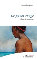 Le pavot rouge: Eloge de l'étrangère (Poésie(s)) (French Edition) 2343081921 Book Cover