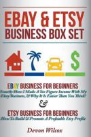 eBay & Etsy Business Box Set: eBay Business For Beginners & Etsy Business For Beginners 1502586185 Book Cover