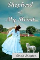 Shepherd of My Heart 1548960241 Book Cover