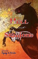 The hell About Stallions 1449515363 Book Cover