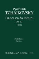 Francesca Da Rimini, Op.32: Study Score 1514120747 Book Cover