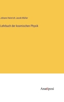 Lehrbuch der kosmischen Physik 3382015692 Book Cover