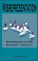 Misrepresentation: Representation without Identity 1724207369 Book Cover