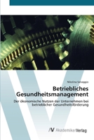 Betriebliches Gesundheitsmanagement 3639396065 Book Cover