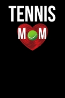 Tennis Mom: Funny Cute Design Tennis Journal Perfect And Great Gift For Girls Tennis Player or Tennis fan 1701752786 Book Cover
